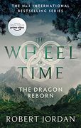 The Dragon Reborn: Book 3 of the Wheel of Time 