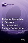 Polymer Materials in Sensors, Actuators and Energy Conversion (en Inglés)