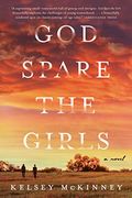 God Spare the Girls: A Novel (en Inglés)