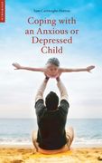 Coping with an Anxious or Depressed Child: A CBT Guide for Parents and Children (en Inglés)