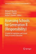 Assessing Schools for Generation R (Responsibility): A Guide for Legislation and School Policy in Science Education (en Inglés)