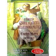 INSTRODUCCIÓN GENERAL A LA CRÍFICA DE LA ECONOMÍA POLÍTICA