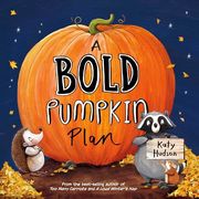 A Bold Pumpkin Plan (en Inglés)