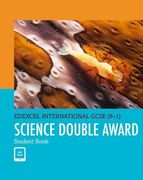 PEARSON EDEXCEL INTERNATIONAL GCSE (9-1) SCIENCE DOUBLE AWARD STU DENT BOOK