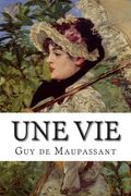 Une Vie (en Francés)