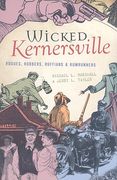 wicked kernersville: rogues, robbers, ruffians & rumrunners (en Inglés)