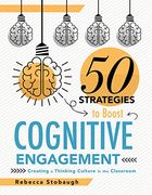 Fifty Strategies to Boost Cognitive Engagement: Creating a Thinking Culture in the Classroom (50 Teaching Strategies to Support Cognitive Development) (en Anglais)