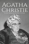 Agatha Christie: A Life from Beginning to End (en Inglés)