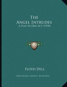 the angel intrudes: a play in one act (1918)