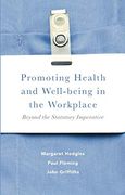 Promoting Health and Well-Being in the Workplace: Beyond the Statutory Imperative (en Inglés)
