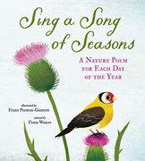 Sing a Song of Seasons: A Nature Poem for Each day of the Year 