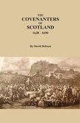 The Covenanters of Scotland, 1638-1690