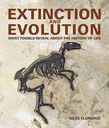 Extinction and Evolution: What Fossils Reveal About the History of Life (en Inglés)