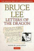 Bruce lee Letters of the Dragon: The Original 1958-1973 Correspondence (The Bruce lee Library) (en Inglés)