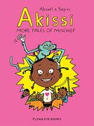 Akissi: More Tales of Mischief 