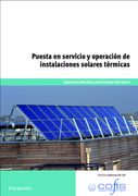 Puesta en Servicio y Operacion de Instalaciones Solares Termicas (in Spanish)