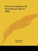 Oeuvres Completes De Niels Henrik Abel V1 (1881) (in French)