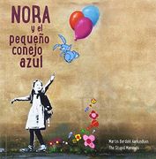 Nora y el Pequeño Conejo Azul