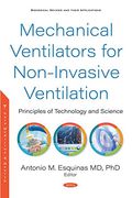 Mechanical Ventilators for Non-Invasive Ventilation: Principles of Technology and Science (en Inglés)
