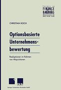 Optionsbasierte Unternehmensbewertung: Realoptionen im Rahmen von Akquisitionen (en Alemán)
