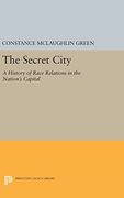 Secret City: A History of Race Relations in the Nation's Capital (Princeton Legacy Library) (en Inglés)