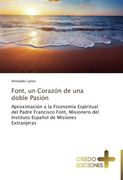 Font, Un Corazon de Una Doble Pasion