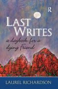 Last Writes: A Daybook for a Dying Friend (en Inglés)