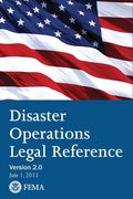 FEMA Disaster Operations Legal Reference - Version 2 June 2013 (en Inglés)