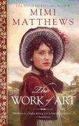 The Work of Art: A Regency Romance 