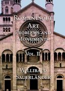 Romanesque Art: Problems and Monuments Vol. II (en Italiano)