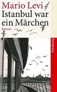 Istanbul war ein Märchen: Roman (Suhrkamp Taschenbuch) (en Alemán)