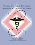 Physician and Patient Information Workbook and Guidelines for Patients (en Inglés)