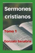 Sermones cristianos: Bosquejos para predicar de la Biblia