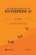 The Theory and Practice of Enterprise AI: Recipes and Reference Implementations for Marketing, Supply Chain, and Production Operations (en Inglés)