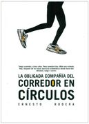 Obligada compañia del corredor en círculos, La (in Spanish)