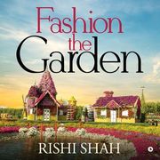 Fashion the Garden (en Inglés)
