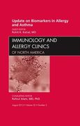 Update on Biomarkers in Allergy and Asthma, an Issue of Immunology and Allergy Clinics: Volume 32-3 (en Inglés)