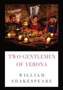 The Two Gentlemen of Verona: a comedy by William Shakespeare (1589 - 1593) (en Inglés)
