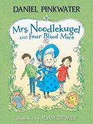 Mrs. Noodlekugel and Four Blind Mice (en Inglés)