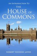 An Introduction to the House of Commons (en Inglés)
