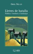Lletres de Batalla: Politica i Territori a Catalunya (en Catalán)