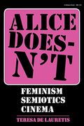 Alice Doesn’T: Feminism, Semiotics, Cinema (en Inglés)