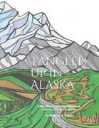 Tangled Up in Alaska: A Woodland Coloring Adventure (en Inglés)
