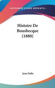 Histoire De Bousbecque (1880) (en Francés)