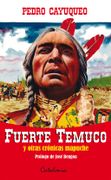FUERTE TEMUCO y otras crónicas mapuche - Pedro Cayuqueo - Catalonia