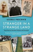 Stranger in a Strange Land: Searching for Gershom Scholem and Jerusalem (en Inglés)