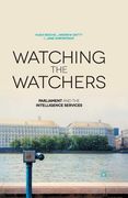 Watching the Watchers: Parliament and the Intelligence Services
