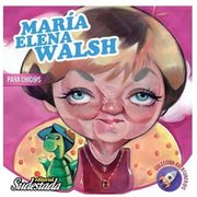 Maria Elena Walsh Para Chic@S (in Spanish)