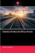 Estados Unidos da África Praxis