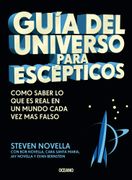 Guia del Universo Para Escepticos - Steven Novella - Oceano